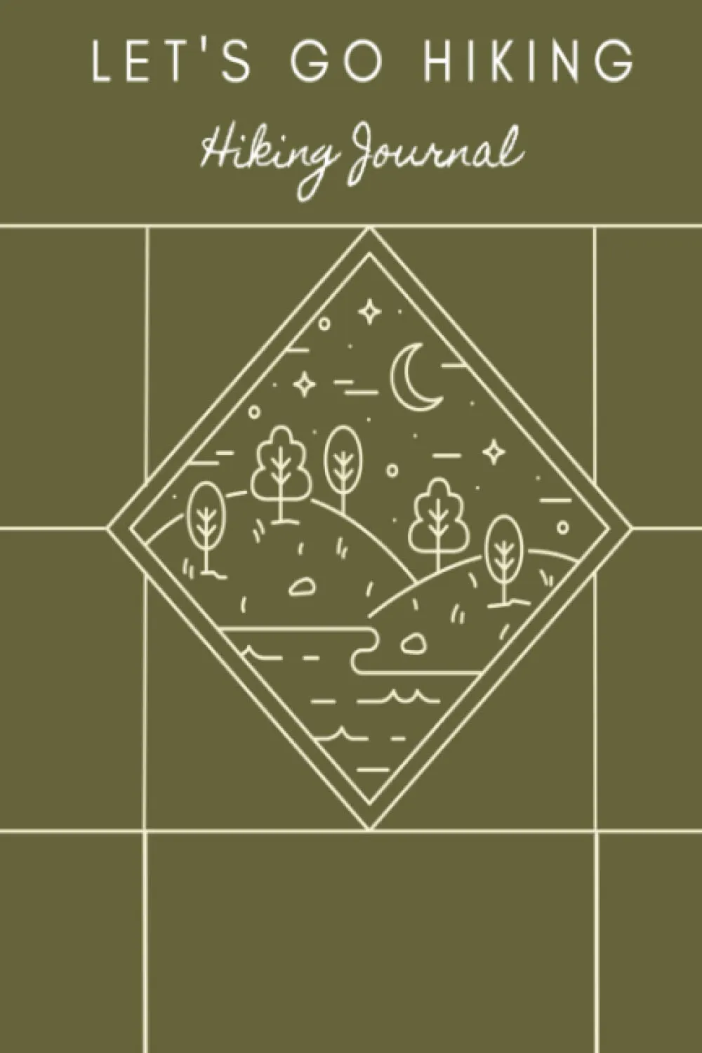 Let'S Go Hiking:: Hiking Journal / Trail Logbook / Memory Book for Adventure Notes